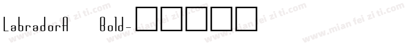 LabradorA Bold字体转换